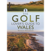 The Golf Lover's Guide to Wales