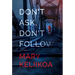 Don't Ask, Don't Follow