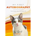 My First Autobiography: From Street Life to the Sweet Life