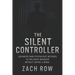 The Silent Controller: Advanced Dark Psychology Methods to Influence Behavior Without Saying a Word (2025) - Master Nonverbal Dark Psychology Tactics
