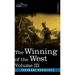 The Winning of the West, Vol. III (in four volumes): The Founding of the Trans-Alleghany Commonwealths, 1784-1790