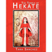 The Temple of Hekate: Exploring the Goddess Hekate Through Ritual, Meditation and Divination
