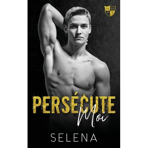 Persécute-moi: Une romance sombre