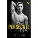 Persécute-moi: Une romance sombre