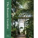 The Botanic Garden: The World's Greatest Botanical Sanctuaries