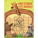 How To Draw Cute Animals: Cute Animals Drawing Grid Activity Book for Kids To Develop Observation and Art Skills, Easy Step by Step Drawing & Ac