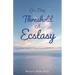 On the Threshold of Ecstasy