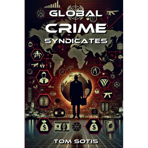 Global Crime Syndicates