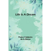 Life Is a Dream