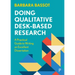 Doing Qualitative Desk-Based Research: A Practical Guide to Writing an Excellent Dissertation