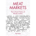 Meat Markets: The Cultural History of Bloody London