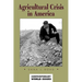 Agricultural Crisis in America: A Reference Handbook