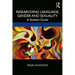 Researching Language, Gender and Sexuality: A Student Guide