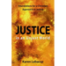 Justice in an Unjust World: Foundations for a Christian Approach in Justice