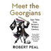Meet the Georgians: Epic Tales from Britain's Wildest Century