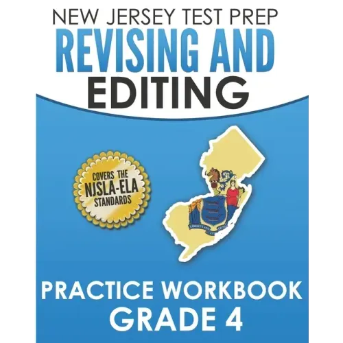 NEW JERSEY TEST PREP Revising and Editing Practice Workbook Grade 4: Develops Writing, Language, and Vocabulary Skills