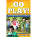 Go Play!: The Importance of Unstructured Play in the Digital Age