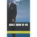 Adult ADHD @ 40