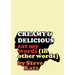 Creamy and Delicious: Eat My Words (In Other Words)