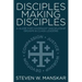 Disciples Making Disciples: A Guide for Covenant Discipleship Groups & Class Leaders