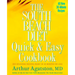 The South Beach Diet Quick and Easy Cookbook: 200 Delicious Recipes Ready in 30 Minutes or Less