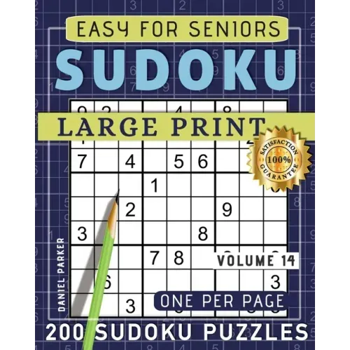 Large Print Easy Sudoku Puzzle Book For Seniors: 200 Sudoku Puzzles For Adults; Volume 14