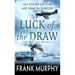 Luck of the Draw: My Story of the Air War in Europe