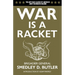 War Is a Racket: The Antiwar Classic by America's Most Decorated Soldier