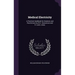 Medical Electricity: A Practical Handbook for Students and Practitioners by W.E. Steavenson and H. Lewis Jones