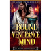 Bound by Vengeance and Mind