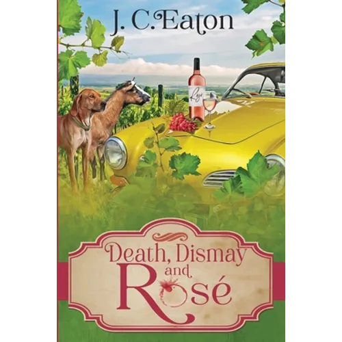 Death, Dismay and Rosé