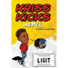Kriss Kicks and Mel: We L.I.G.I.T.: Kriss Kicks and Mel