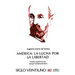 America: La Lucha Por La Libertad
