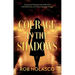 Courage in the Shadows