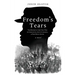 Freedom's Tears: The History of the Civil War in Charleston, South Carolina, and Port Royal Sound