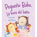 Pequeno Buho. La Hora del Bano