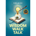 Wisdom Walk Talk