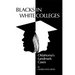 Blacks in White Colleges: Oklahoma's Landmark Cases