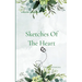 Sketches of the Heart