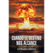Cuando El Destino Nos Alcance