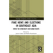 Fake News and Elections in Southeast Asia: Impact on Democracy and Human Rights