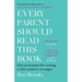 Every Parent Should Read This Book: Eleven Lessons for Raising a 21st-Century Teenager