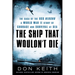 The Ship That Wouldn't Die: The Saga of the USS Neosho- A World War II Story of Courage and Survival at Sea