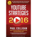 YouTube Strategies 2016: How To Make And Market YouTube Videos