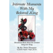 Intimate Moments With My Beloved King: Devotional Book about the Greatest Song ever Sung