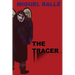 The tracer