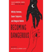 Becoming Dangerous: Witchy Femmes, Queer Conjurers, and Magical Rebels