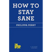 How to Stay Sane
