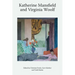 Katherine Mansfield and Virginia Woolf