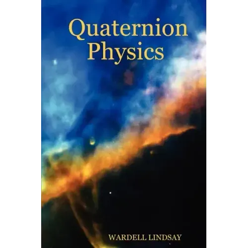Quaternion Physics